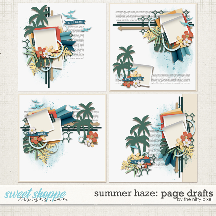 SUMMER HAZE | PAGE DRAFTS by The Nifty Pixel