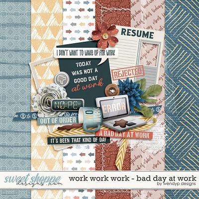 Work work work - Bad day at work by WendyP Designs