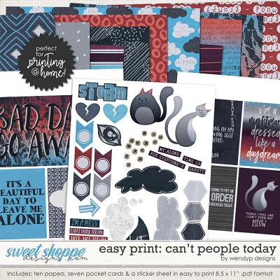 Easy Print: Can't people today by WendyP Designs