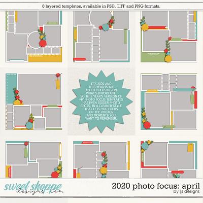 2020 Photo Focus: April by LJS Designs