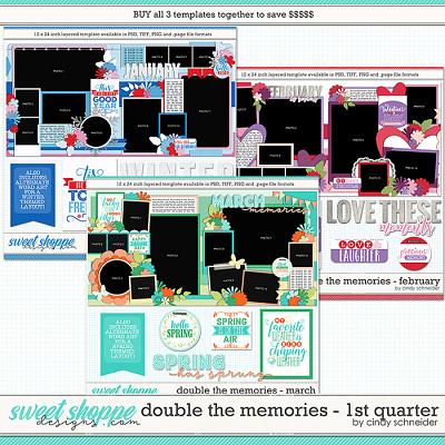 Cindy's Layered Templates - Double the Memories 1st Quarter Bundle by Cindy Schneider
