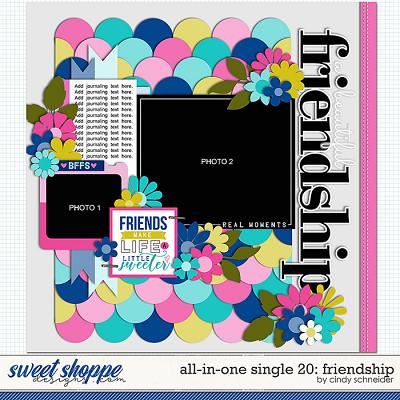 Cindy's Layered Templates - All in One Single 20: Friendship by Cindy Schneider