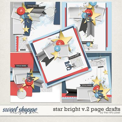 STAR BRIGHT V.2 PAGE DRAFTS by The Nifty Pixel