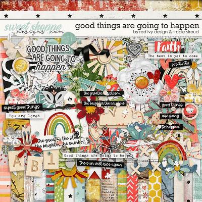 Good Things are Going to Happen by Red Ivy Design and Tracie Stroud