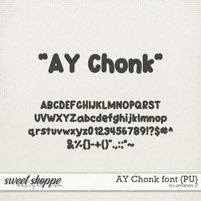 AY Chonk font {PU} by Amanda Yi