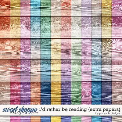 I'd Rather Be Reading Extra Papers by Ponytails