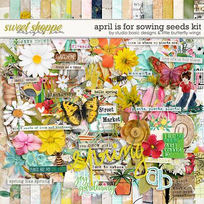 April Is For Sowing Seeds Kit by Studio Basic & Little Butterfly Wings