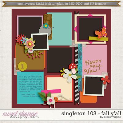Brook's Templates - Singleton 103 - Fall Y'all by Brook Magee