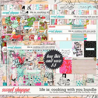 Life Is: Cooking With You Bundle by Studio Basic and Little Butterfly Wings