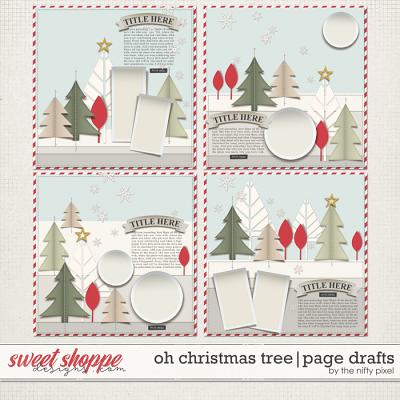 OH CHRISTMAS TREE | PAGE DRAFTS by The Nifty Pixel
