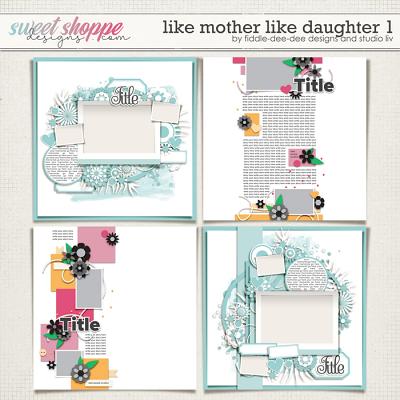 Like Mother Like Daughter 1 by Fiddle-Dee-Dee Designs and Studio Liv Like Mother Like Daughter 1 by Fiddle-Dee-Dee Designs and Studio Liv