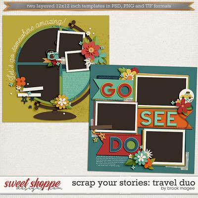 Brook's Templates - Scrap Your Stories: Travel Duo by Brook Magee