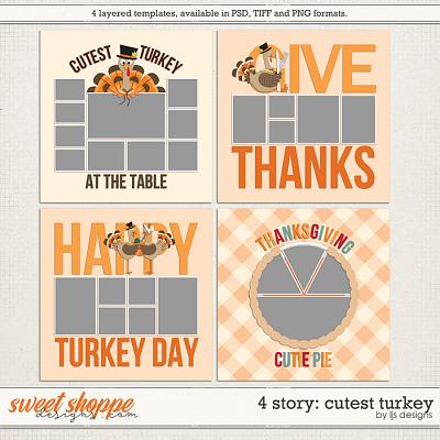 4 Story: Cutest Turkey by LJS Designs 