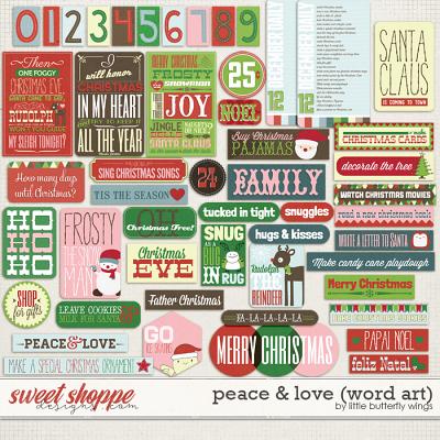 Peace & Love (word art) by Little Butterfly Wings