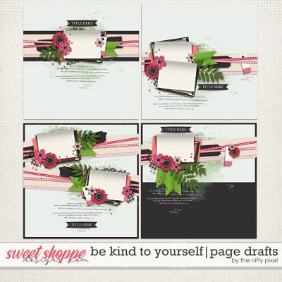 BE KIND TO YOURSELF | PAGE DRAFTS by The Nifty Pixel