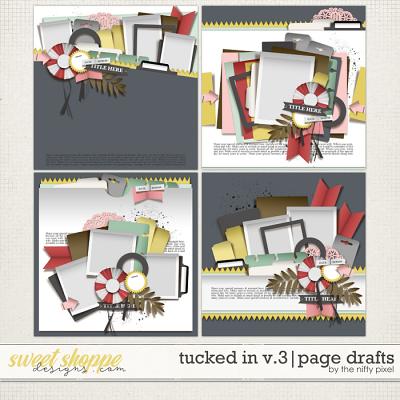 TUCKED IN V.3 | PAGE DRAFTS by The Nifty Pixel