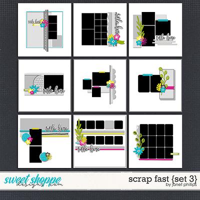 SCRAP FAST {set 3} by Janet Phillips