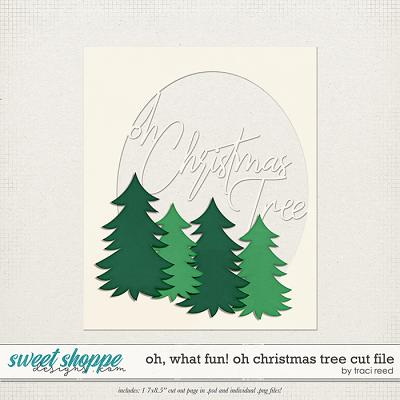 Oh, What Fun! Oh, Christmas Tree Cut File by Traci Reed