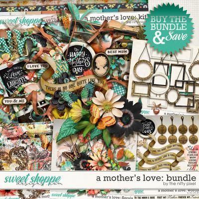 A MOTHER’S LOVE | BUNDLE by The Nifty Pixel