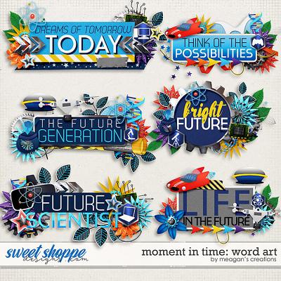 Moment in Time: Future Word Art by Meagan's Creations