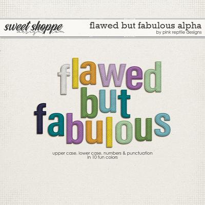 Flawed But Fabulous Alpha by Pink Reptile Designs