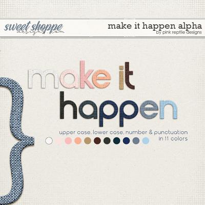 Make It Happen Alpha by Pink Reptile Designs
