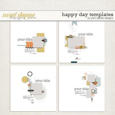 Happy Day Templates by Pink Reptile Designs