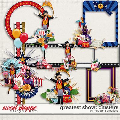 The Greatest Show: Clusters by Meagan's Creations