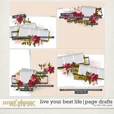 LIVE YOUR BEST LIFE | PAGE DRAFTS by The Nifty Pixel