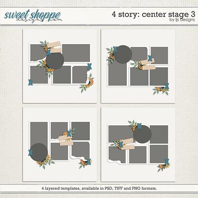 4 Story: Center Stage 3 by LJS Designs   