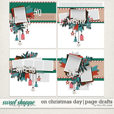 ON CHRISTMAS DAY | PAGE DRAFTS by The Nifty Pixel