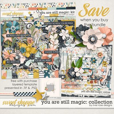 You Are Still Magic: Collection + FWP by River Rose Designs