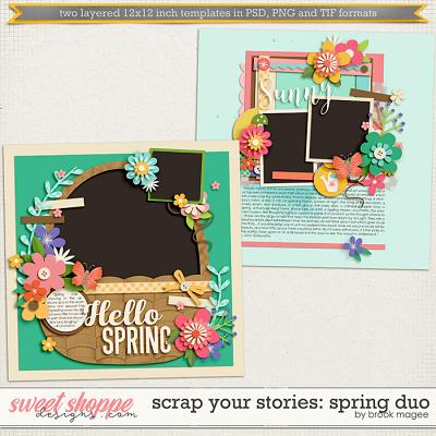 Brook's Templates - Scrap Your Stories: Spring Duo by Brook Magee 