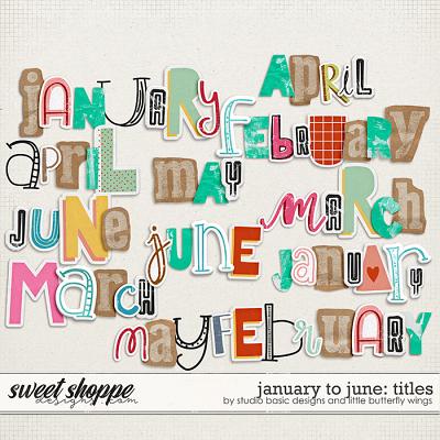 January To June: Titles by Studio Basic & Little Butterfly Wings