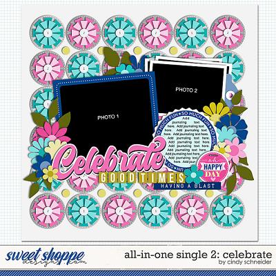 Cindy's Layered Templates - All In One Single 2: Celebrate by Cindy Schneider