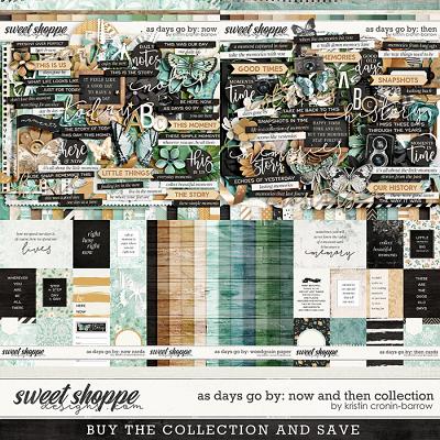 As days go by: Now and Then Collection by Kristin Cronin-Barrow