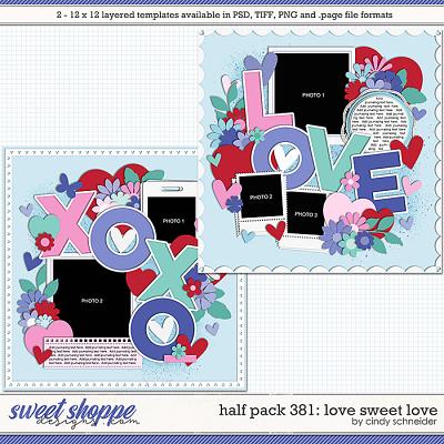 Cindy's Layered Templates - Half Pack 381: Love Sweet Love by Cindy Schneider