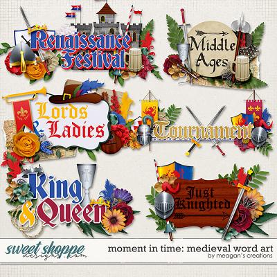 Moment in Time: Medieval Word Art by Meagan's Creations