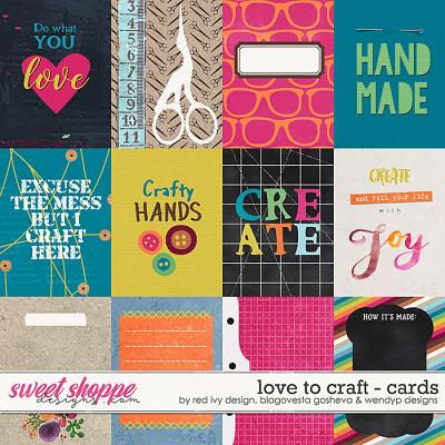 Love to Craft {cards} by Blagovesta Gosheva, Red Ivy Design & WendyP Designs