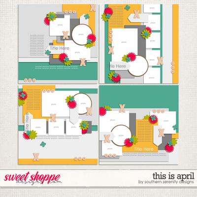 This Is April Layered Templates by Southern Serenity Designs