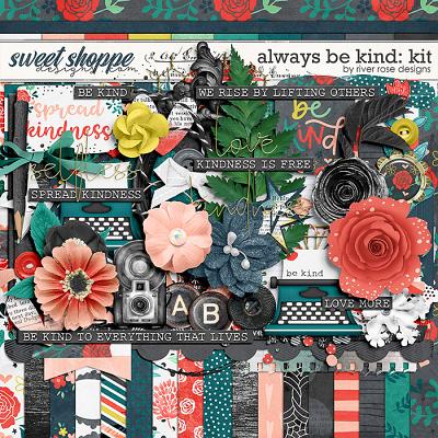 Always Be Kind: Kit by River Rose Designs