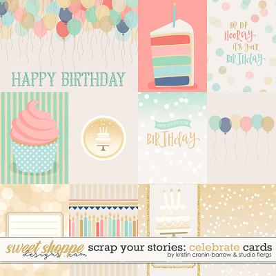Scrap Your Stories: CELEBRATE- Cards by Studio Flergs & Kristin Cronin-Barrow