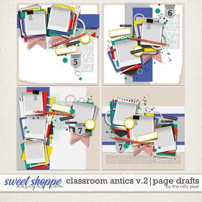 CLASSROOM ANTICS V.2 | PAGE DRAFTS by The Nifty Pixel