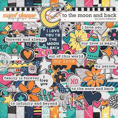 To the Moon and Back: Kit by Laura Wilkerson