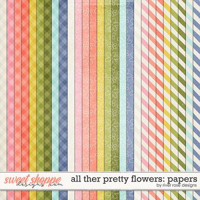 All the Pretty Flowers: Papers by River Rose Designs