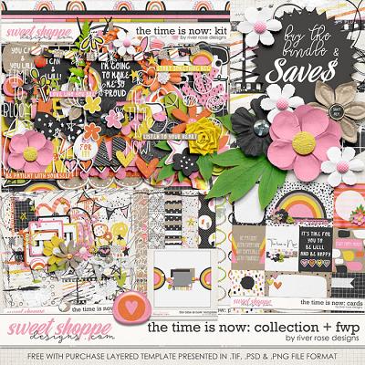 The Time is Now: Collection + FWP by River Rose Designs