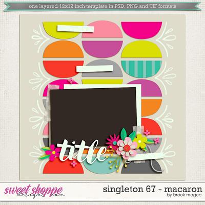 Brook's Templates - Singleton 67 - Macaron by Brook Magee