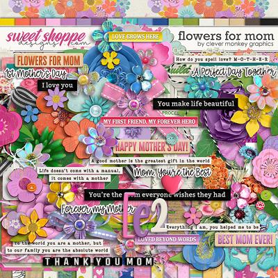 Flowers for Mom by Clever Monkey Graphics Flowers for Mom by Clever Monkey Graphics