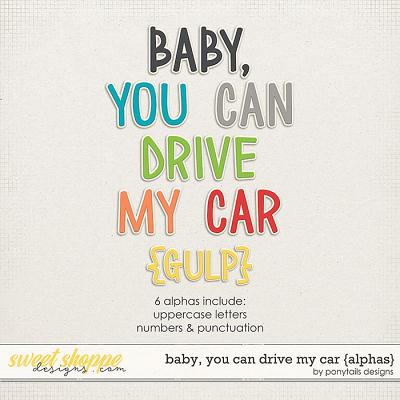 Baby, You Can Drive My Car Alphas by Ponytails