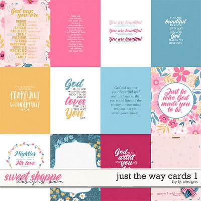 Just The Way Cards by LJS Designs